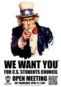 WE WANT YOU FOR C.S. STUDENTS COUNCIL